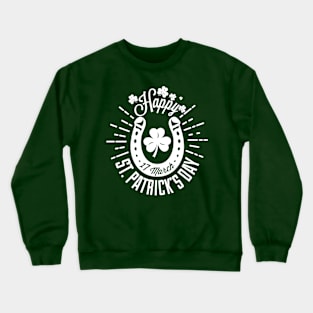 Happy saint Patrick’s day Crewneck Sweatshirt